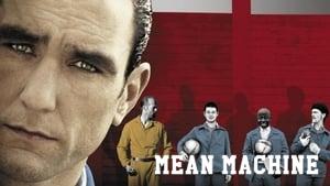 Mean Machine