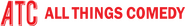 All Things Comedy Logo