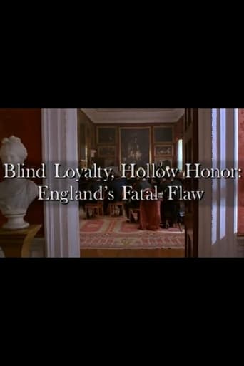 Blind Loyalty, Hollow Honor: England's Fatal Flaw Poster