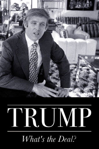 Trump: What's The Deal? Poster