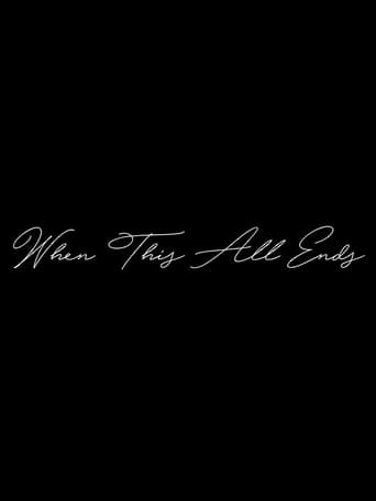 When This All Ends Poster