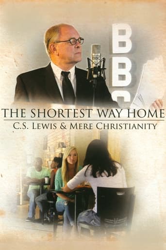 The Shortest Way Home: C.S. Lewis and Mere Christianity Poster