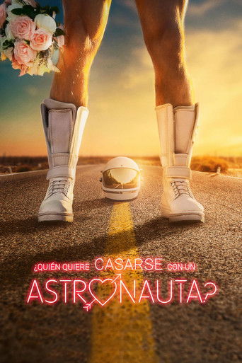 Who Wants to Marry an Astronaut? Poster