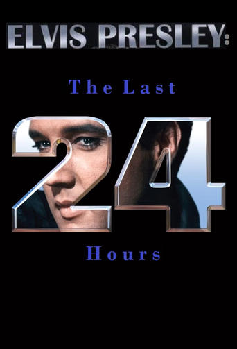 Elvis Presley: The Last 24 Hours Poster