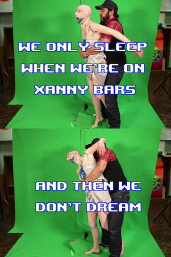 We Only Sleep on Xanny Bars and Then We Don't Dream Poster