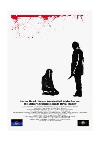 The Stalker Chronicles: Episode Three - Identity Poster
