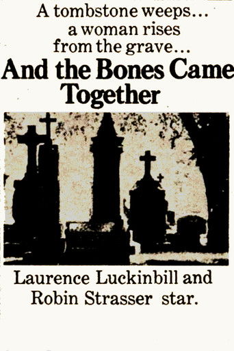 And the Bones Came Together Poster