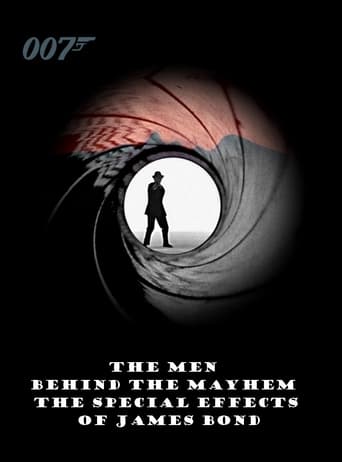 The Men Behind the Mayhem: The Special Effects of James Bond Poster
