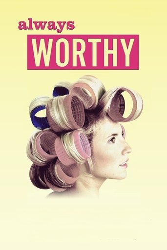 Always Worthy Poster