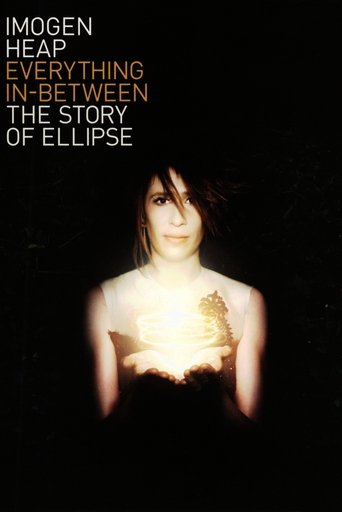 Everything In-Between: The Story of Ellipse Poster