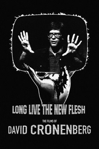 Long Live the New Flesh: The Films of David Cronenberg Poster
