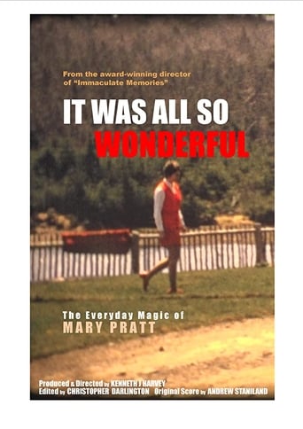 It Was All So Wonderful: The Everyday Magic of Mary Pratt Poster
