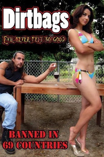 Dirtbags: Evil Never Felt So Good Poster