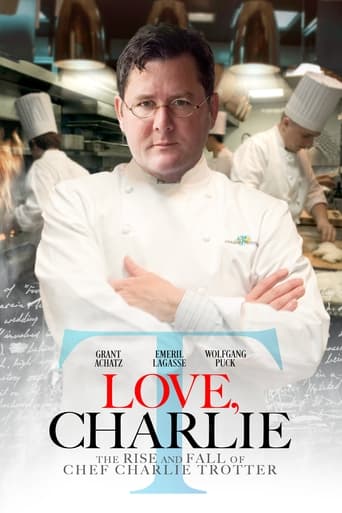 Love, Charlie: The Rise and Fall of Chef Charlie Trotter Poster