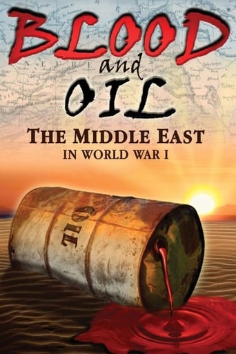 Blood and Oil: The Middle East in World War I Poster