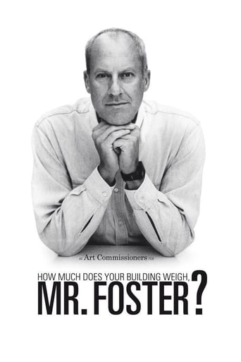 How Much Does Your Building Weigh, Mr Foster? Poster