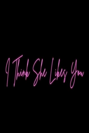 I Think She Likes You Poster