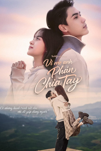 Vì Mẹ Anh Phán Chia Tay Poster