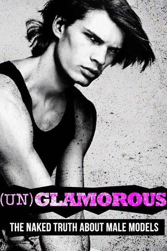 (Un)glamorous: The Naked Truth About Male Models Poster