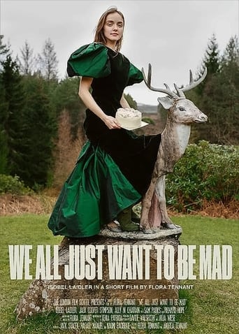 We All Just Want to Be Mad Poster