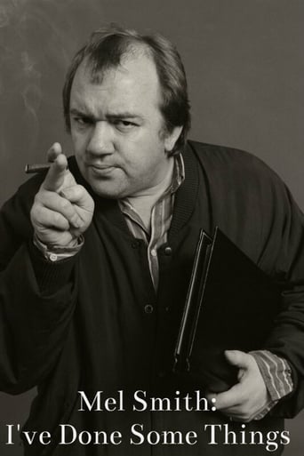 Mel Smith: I've Done Some Things Poster