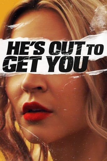 He's Out to Get You Poster