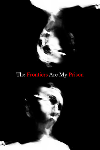 The Frontiers Are My Prison Poster