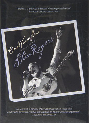 One Warm Line: The Legacy of Stan Rogers Poster