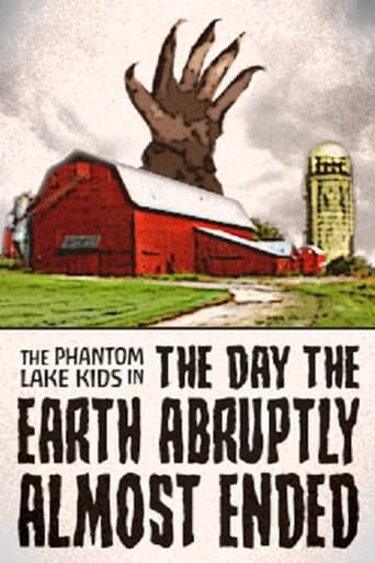 The Phantom Lake Kids in: The Day the Earth Abruptly Almost Ended Poster
