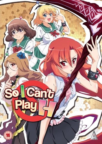 So, I Can't Play H! Poster