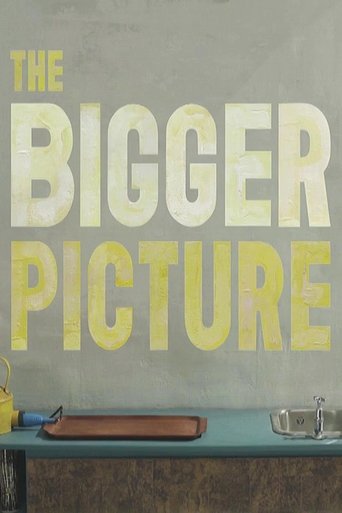 The Bigger Picture Poster