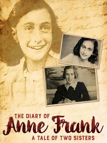 The Diary of Anne Frank: A Tale of Two Sisters Poster