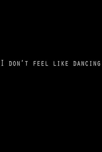 I Don't Feel Like Dancing Poster