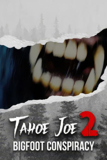 Tahoe Joe 2: The Sierra Nevada Bigfoot Conspiracy Poster