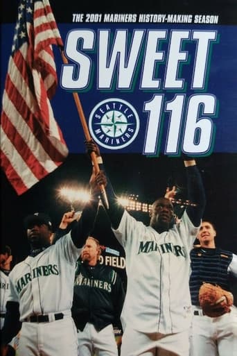 Sweet 116: The 2001 Seattle Mariners History Making Season Poster