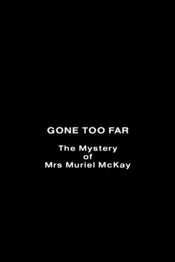 Gone Too Far: The Mystery of Mrs. Muriel McKay Poster