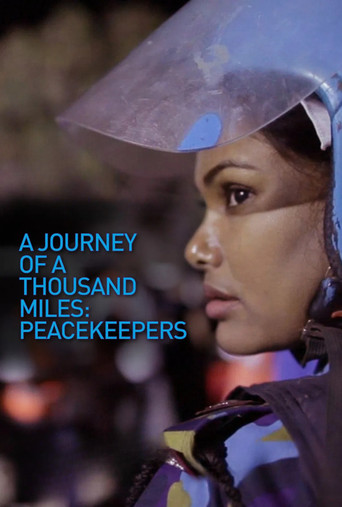 A Journey of a Thousand Miles: Peacekeepers
