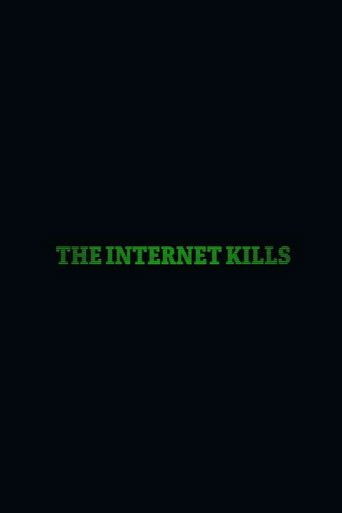 The Internet Kills