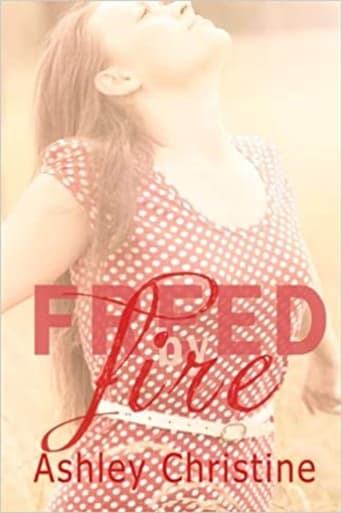 Freed by Fire