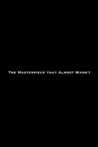 The Masterpiece That Almost Wasn't