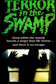 Terror in the Swamp